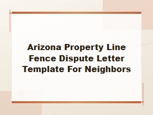 Arizona Fence Dispute Letter Template for Neighbors