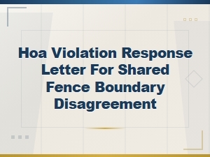 Hoa Response Letter for Shared Fence Disputes